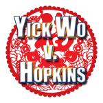Historical Yick Wo v. Hopkins: Neutral Law and the Equal Protection Clause
